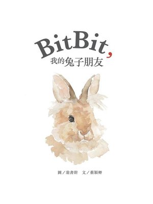 cover image of Bitbit,我的兔子朋友